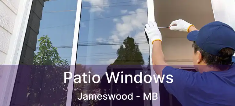  Patio Windows Jameswood - MB