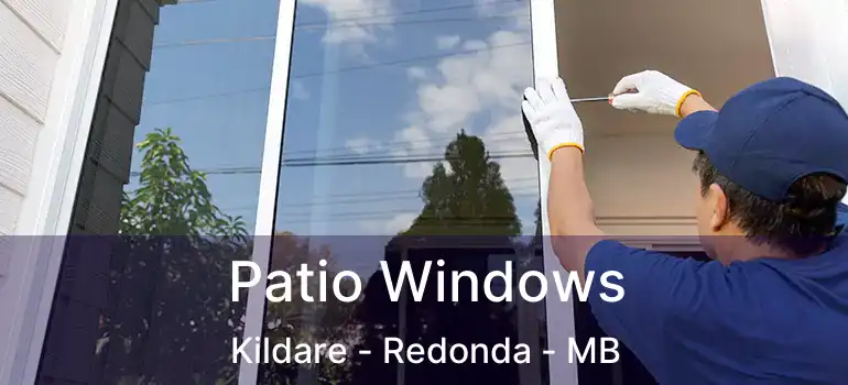  Patio Windows Kildare - Redonda - MB