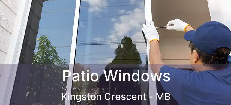  Patio Windows Kingston Crescent - MB