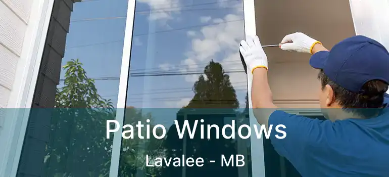  Patio Windows Lavalee - MB