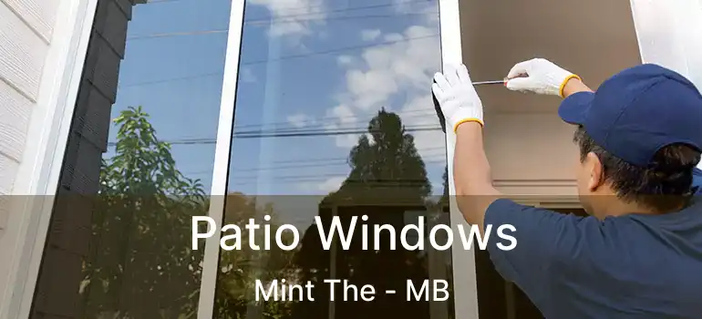  Patio Windows Mint The - MB