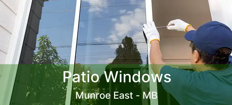  Patio Windows Munroe East - MB