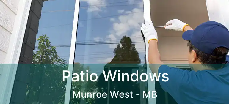  Patio Windows Munroe West - MB