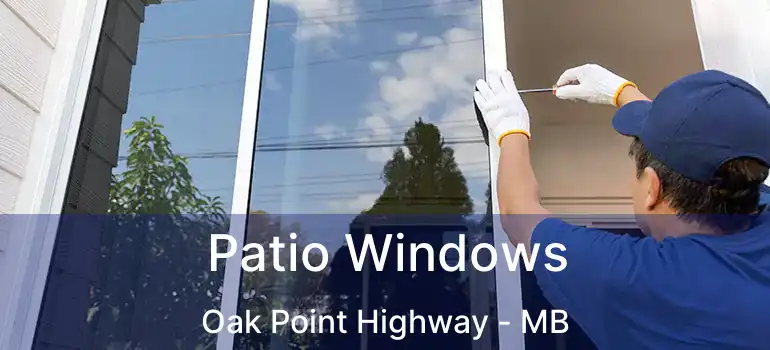  Patio Windows Oak Point Highway - MB