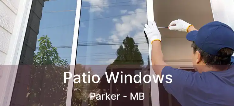  Patio Windows Parker - MB