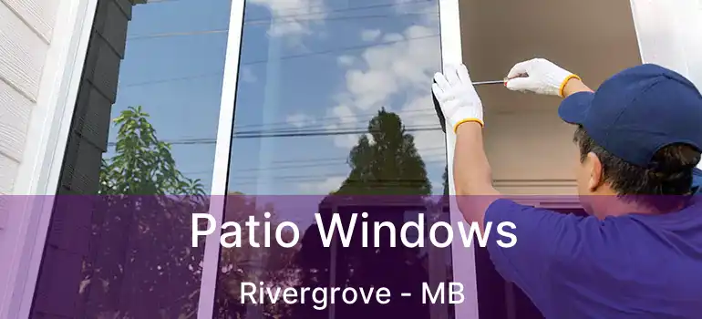  Patio Windows Rivergrove - MB