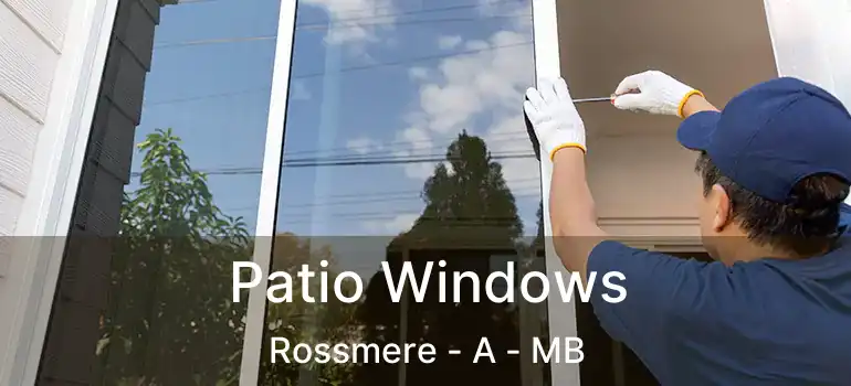  Patio Windows Rossmere - A - MB