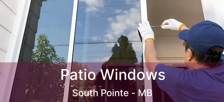  Patio Windows South Pointe - MB