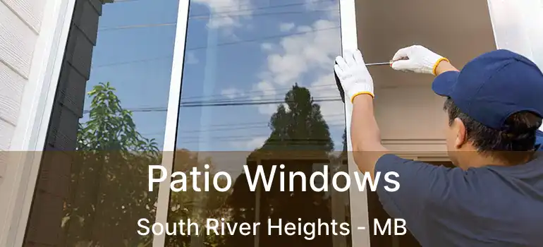  Patio Windows South River Heights - MB