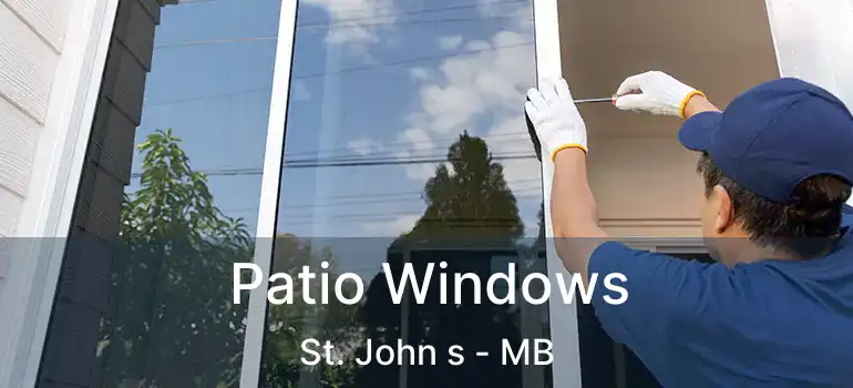  Patio Windows St. John s - MB