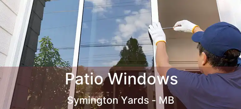  Patio Windows Symington Yards - MB