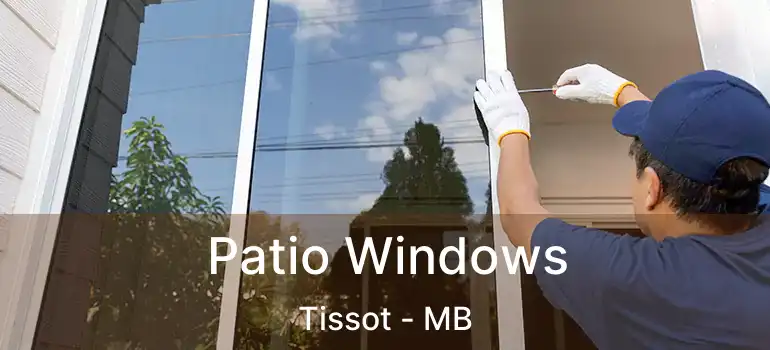  Patio Windows Tissot - MB