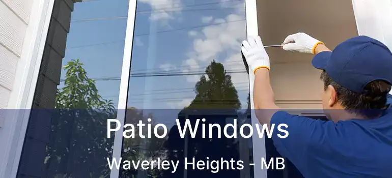  Patio Windows Waverley Heights - MB