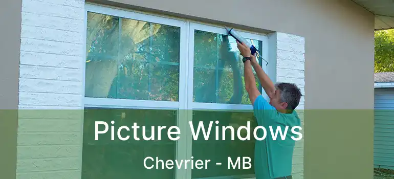  Picture Windows Chevrier - MB