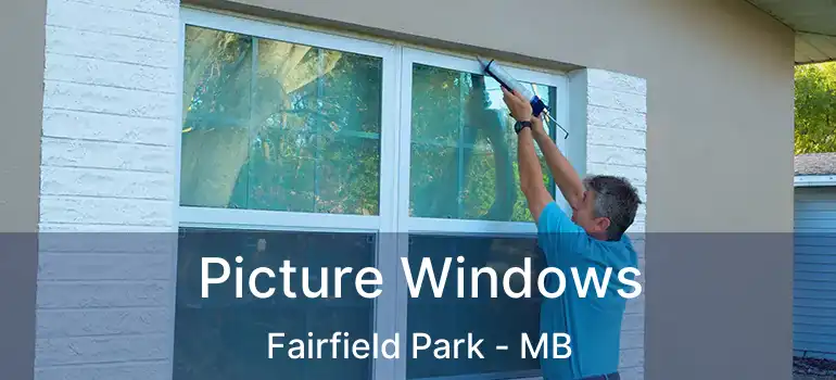  Picture Windows Fairfield Park - MB