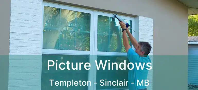  Picture Windows Templeton - Sinclair - MB