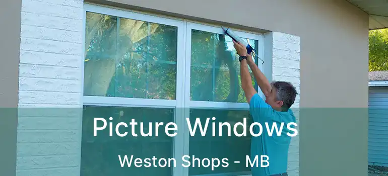  Picture Windows Weston Shops - MB