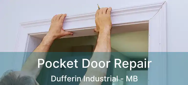  Pocket Door Repair Dufferin Industrial - MB