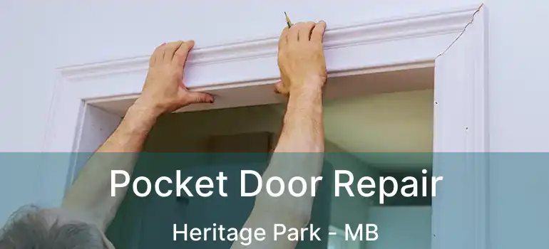  Pocket Door Repair Heritage Park - MB