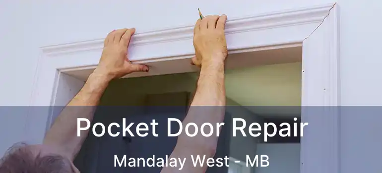  Pocket Door Repair Mandalay West - MB