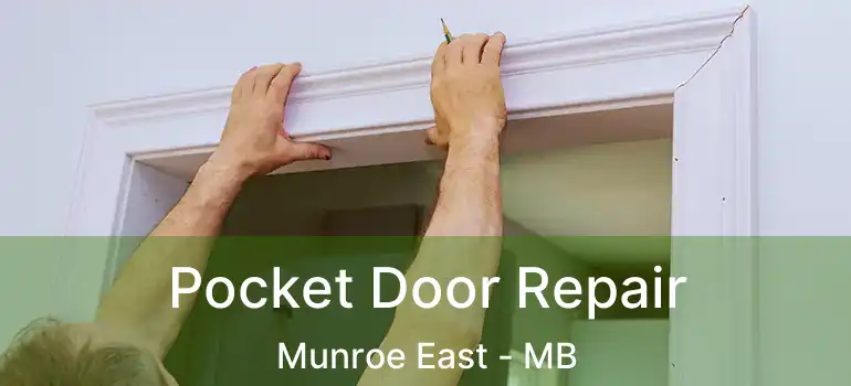  Pocket Door Repair Munroe East - MB