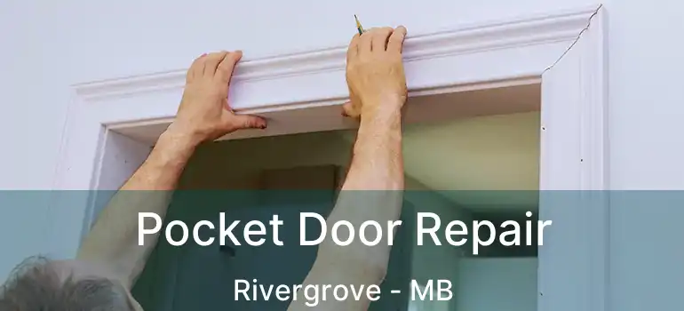  Pocket Door Repair Rivergrove - MB