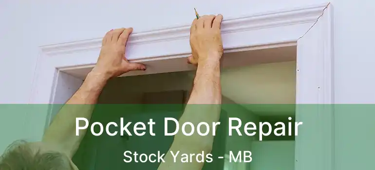  Pocket Door Repair Stock Yards - MB