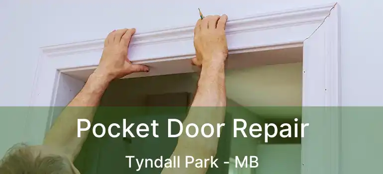  Pocket Door Repair Tyndall Park - MB