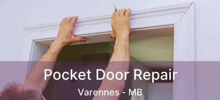  Pocket Door Repair Varennes - MB