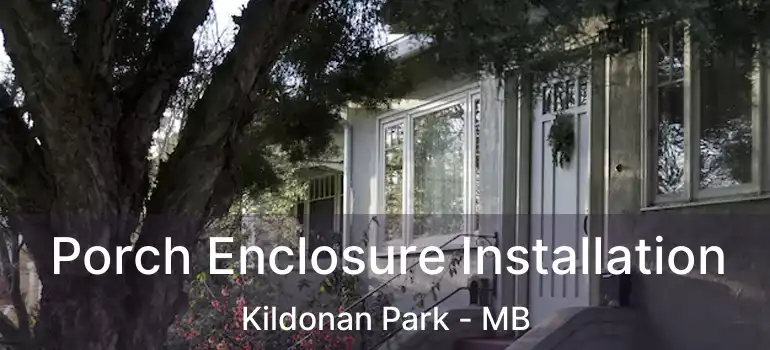  Porch Enclosure Installation Kildonan Park - MB