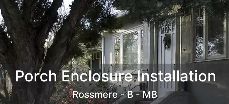  Porch Enclosure Installation Rossmere - B - MB