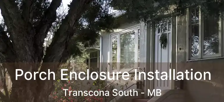  Porch Enclosure Installation Transcona South - MB