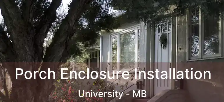  Porch Enclosure Installation University - MB