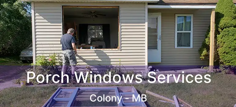  Porch Windows Services Colony - MB