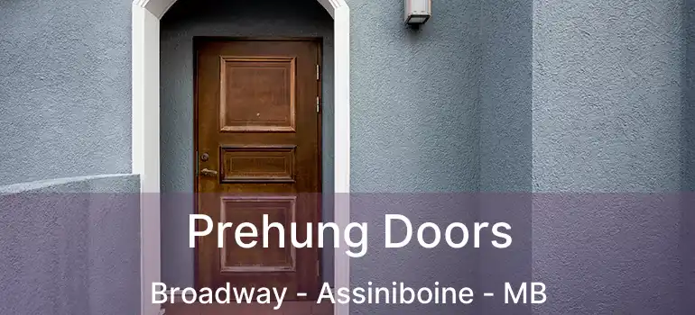  Prehung Doors Broadway - Assiniboine - MB