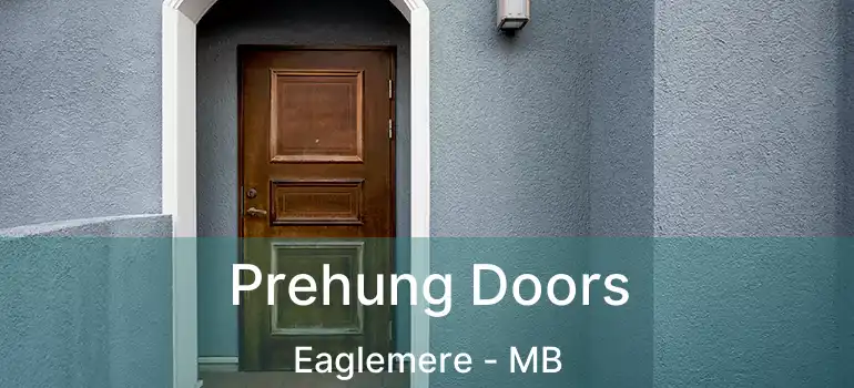  Prehung Doors Eaglemere - MB