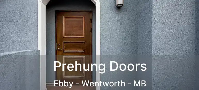  Prehung Doors Ebby - Wentworth - MB