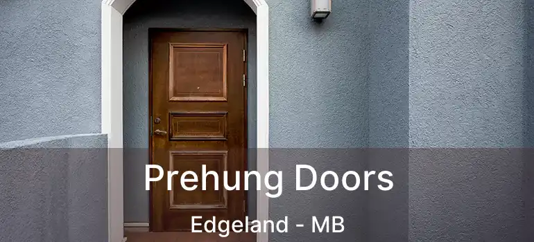  Prehung Doors Edgeland - MB