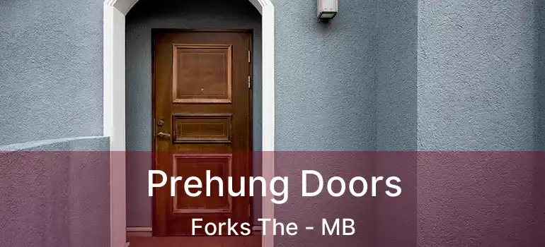  Prehung Doors Forks The - MB