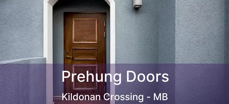  Prehung Doors Kildonan Crossing - MB