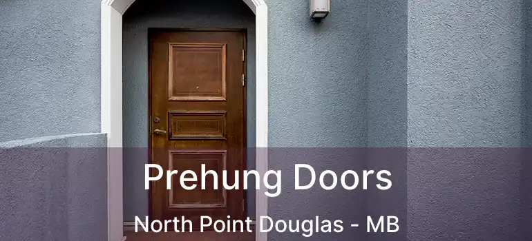  Prehung Doors North Point Douglas - MB