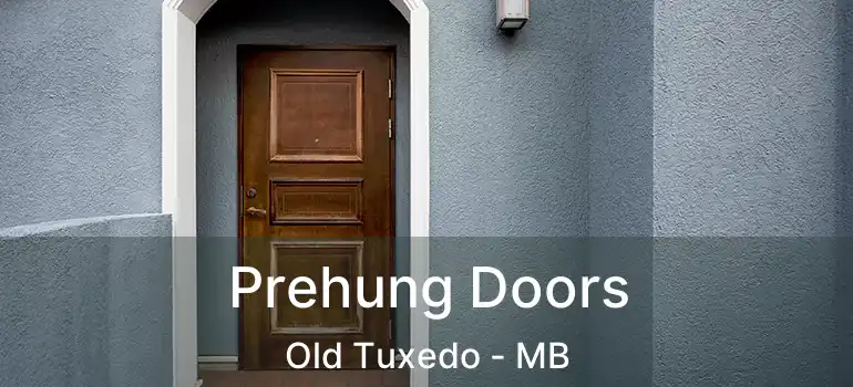 Prehung Doors Old Tuxedo - MB