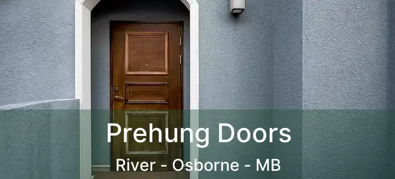 Prehung Doors River - Osborne - MB