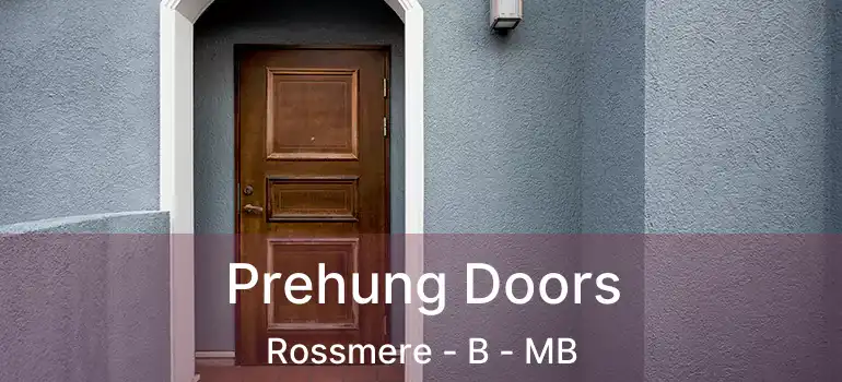  Prehung Doors Rossmere - B - MB