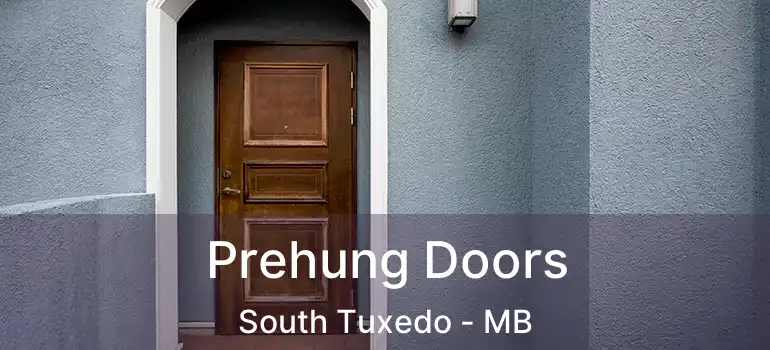  Prehung Doors South Tuxedo - MB