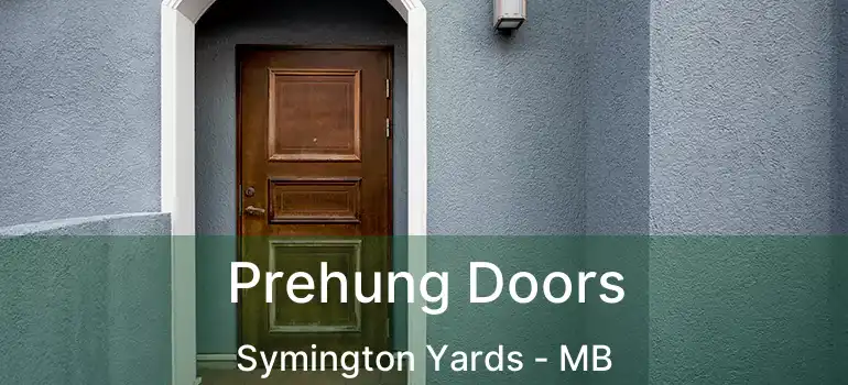  Prehung Doors Symington Yards - MB