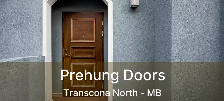  Prehung Doors Transcona North - MB