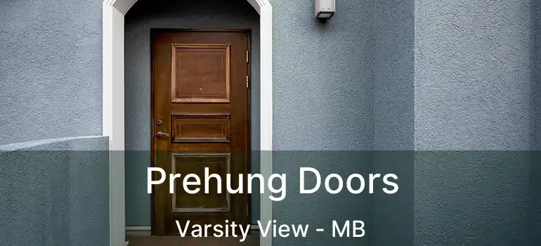  Prehung Doors Varsity View - MB