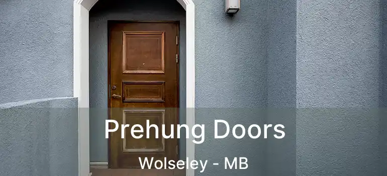  Prehung Doors Wolseley - MB