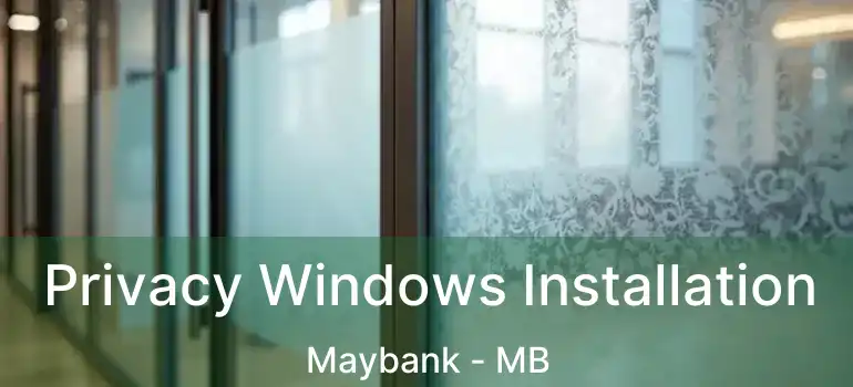  Privacy Windows Installation Maybank - MB
